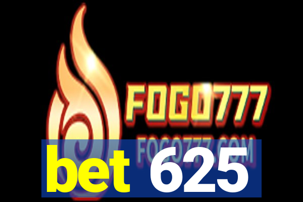 bet 625